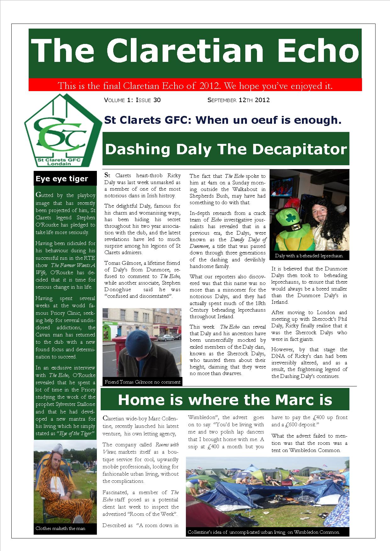 Claretian Echo Issue 30. The weekly newsletter from St Clarets GFC in London. Londonâ€™s best GAA club. A Gaelic football club to be proud of.
