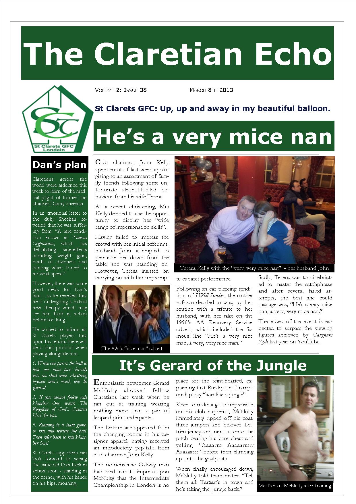 Claretian Echo Issue 38. The weekly newsletter from St Clarets GFC in London. Londonâ€™s best GAA club. A Gaelic football club to be proud of.
