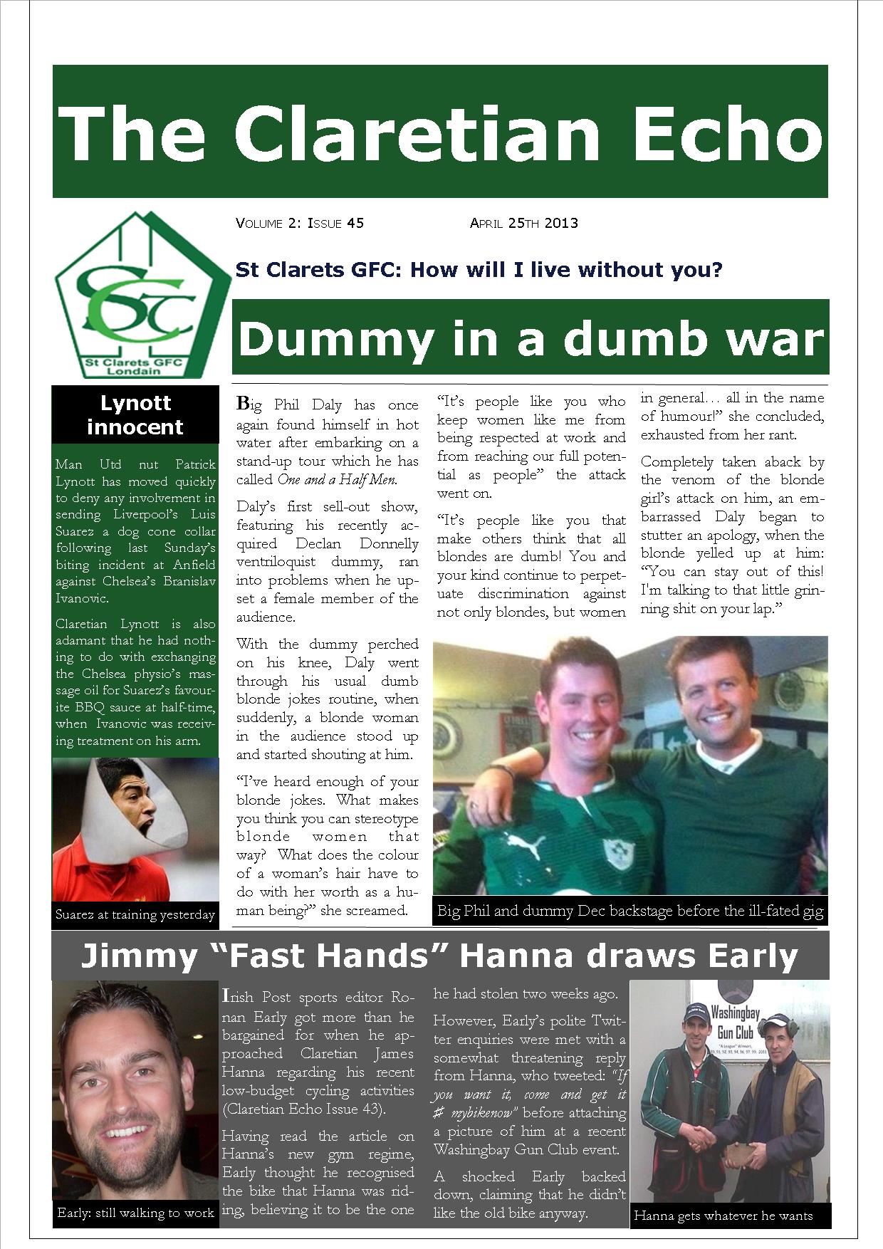 Claretian Echo Issue 45. The weekly newsletter from St Clarets GFC in London. Londonâ€™s best GAA club. A Gaelic football club to be proud of.