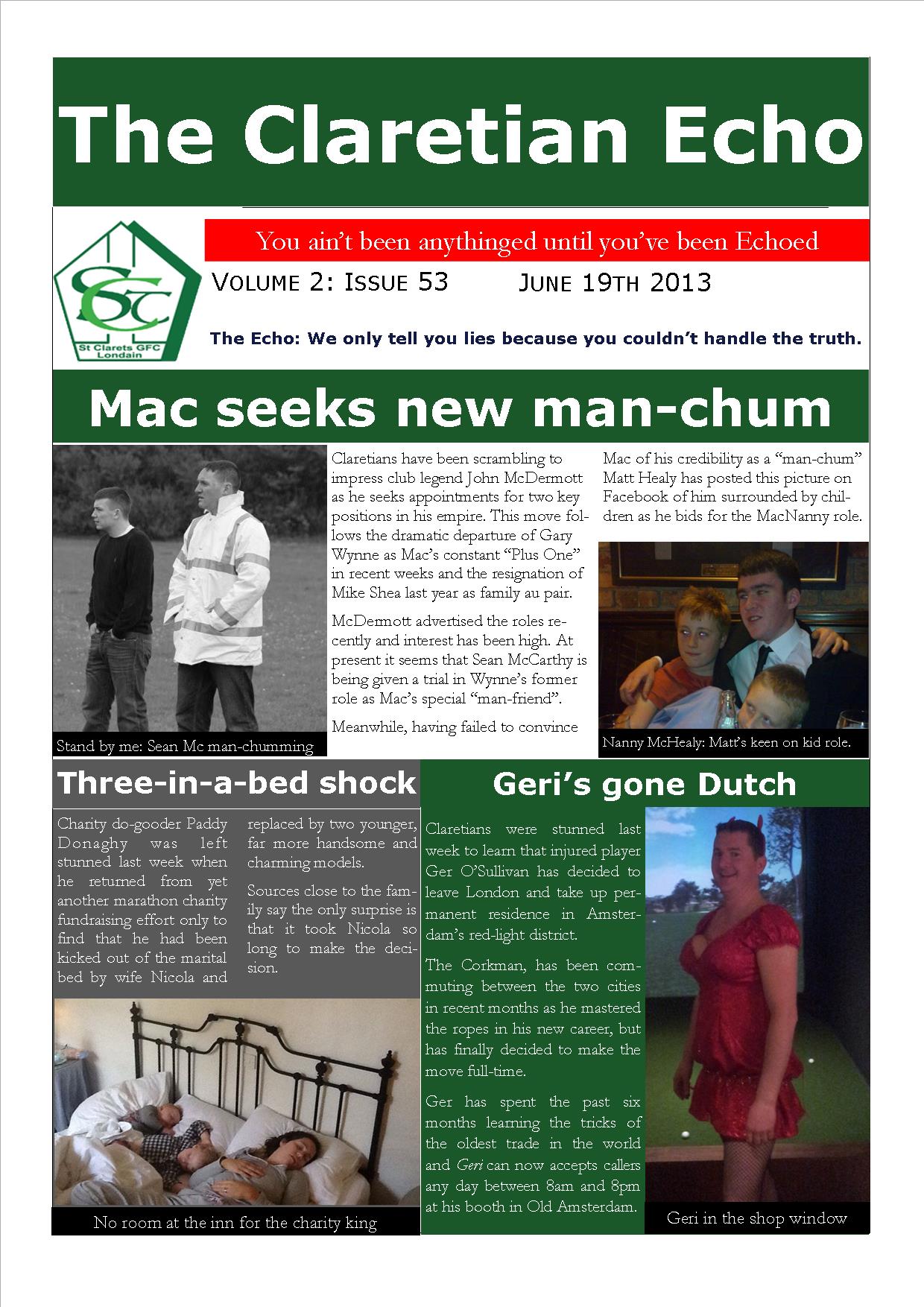 Claretian Echo Issue 53. The weekly newsletter from St Clarets GFC in London. Londonâ€™s best GAA club. A Gaelic football club to be proud of.