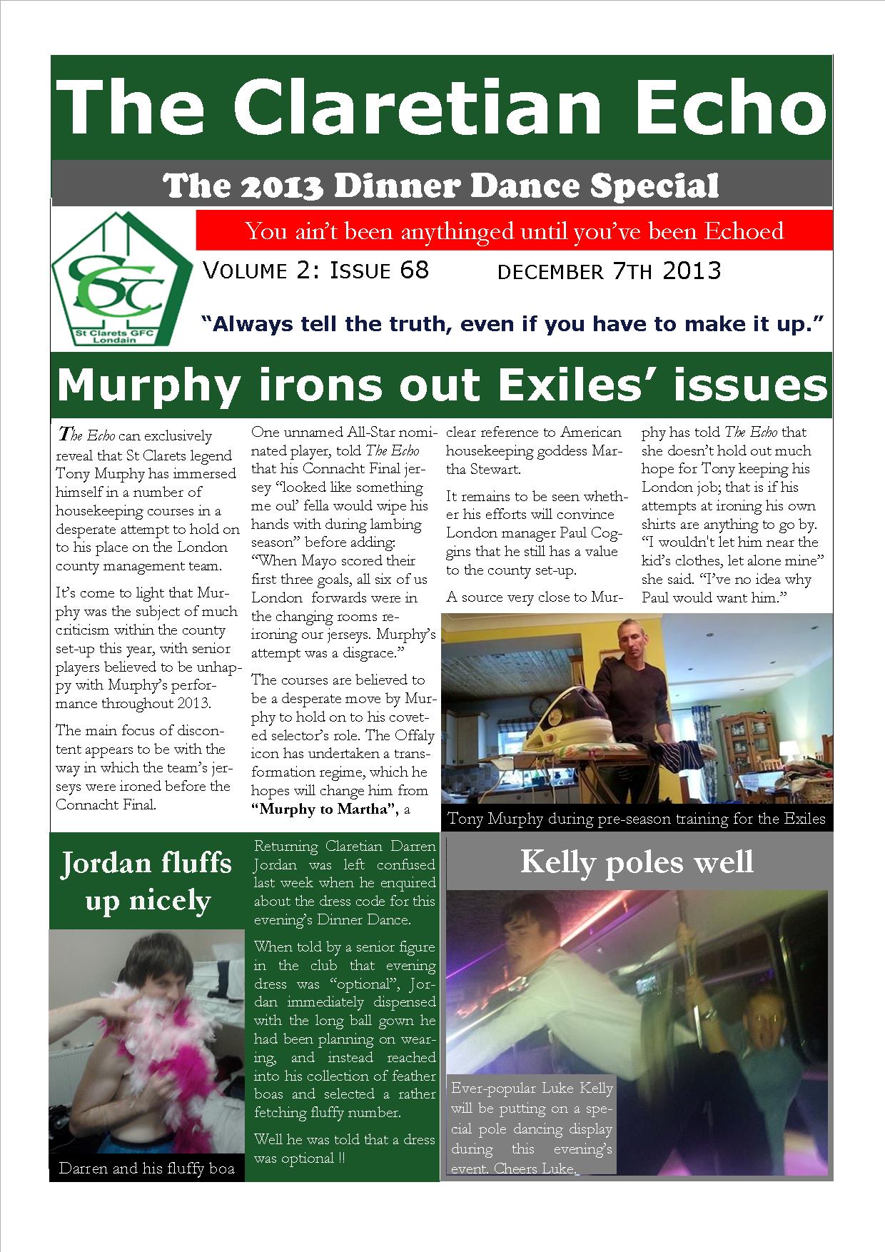 Claretian Echo Issue 68. The weekly newsletter from St Clarets GFC in London. Londonâ€™s best GAA club. A Gaelic football club to be proud of.