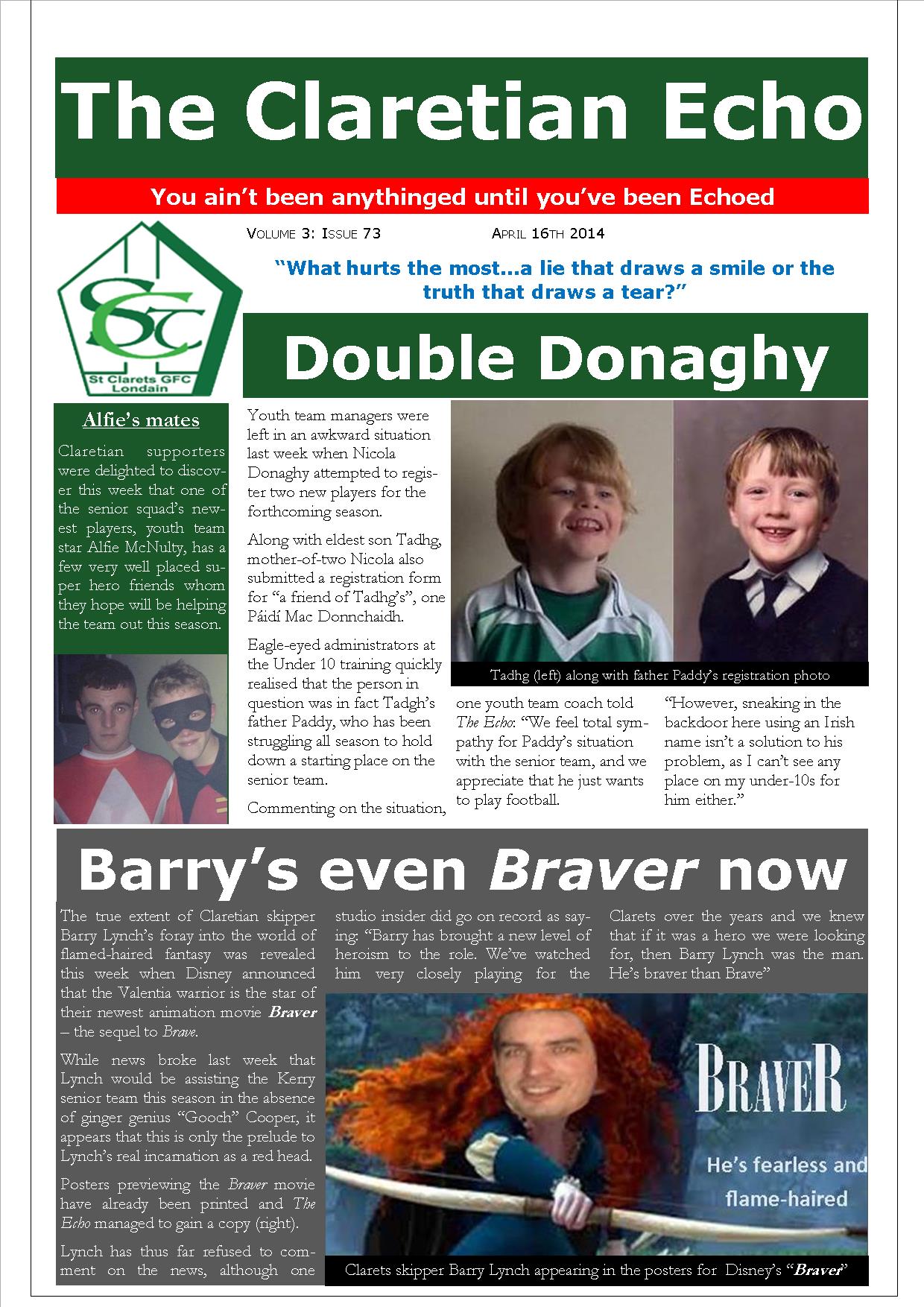Claretian Echo Issue 73. The weekly newsletter from St Clarets GFC in London. Londonâ€™s best GAA club. A Gaelic football club to be proud of.