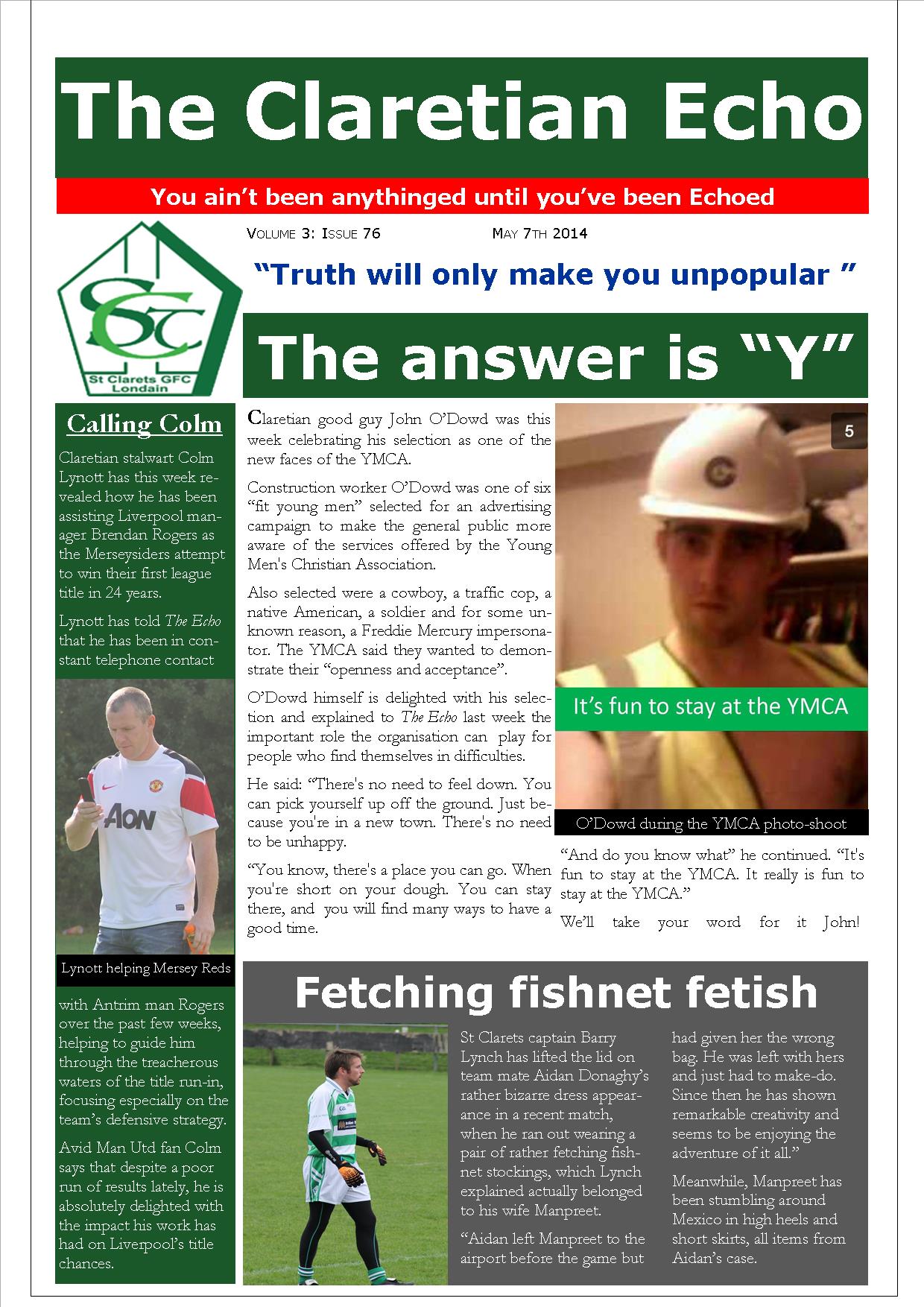 Claretian Echo Issue 76. The weekly newsletter from St Clarets GFC in London. Londonâ€™s best GAA club. A Gaelic football club to be proud of.