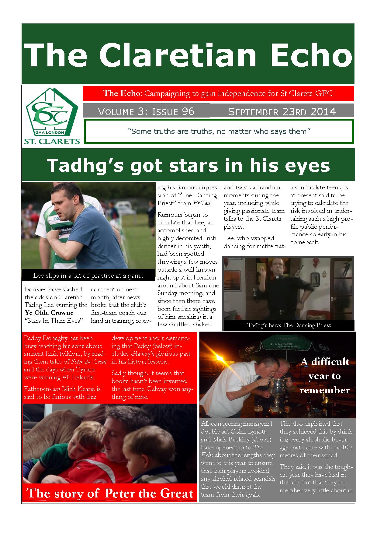 Claretian Echo Issue 96. The weekly newsletter from St Clarets GFC in London. Londonâ€™s best GAA club. A Gaelic football club to be proud of.